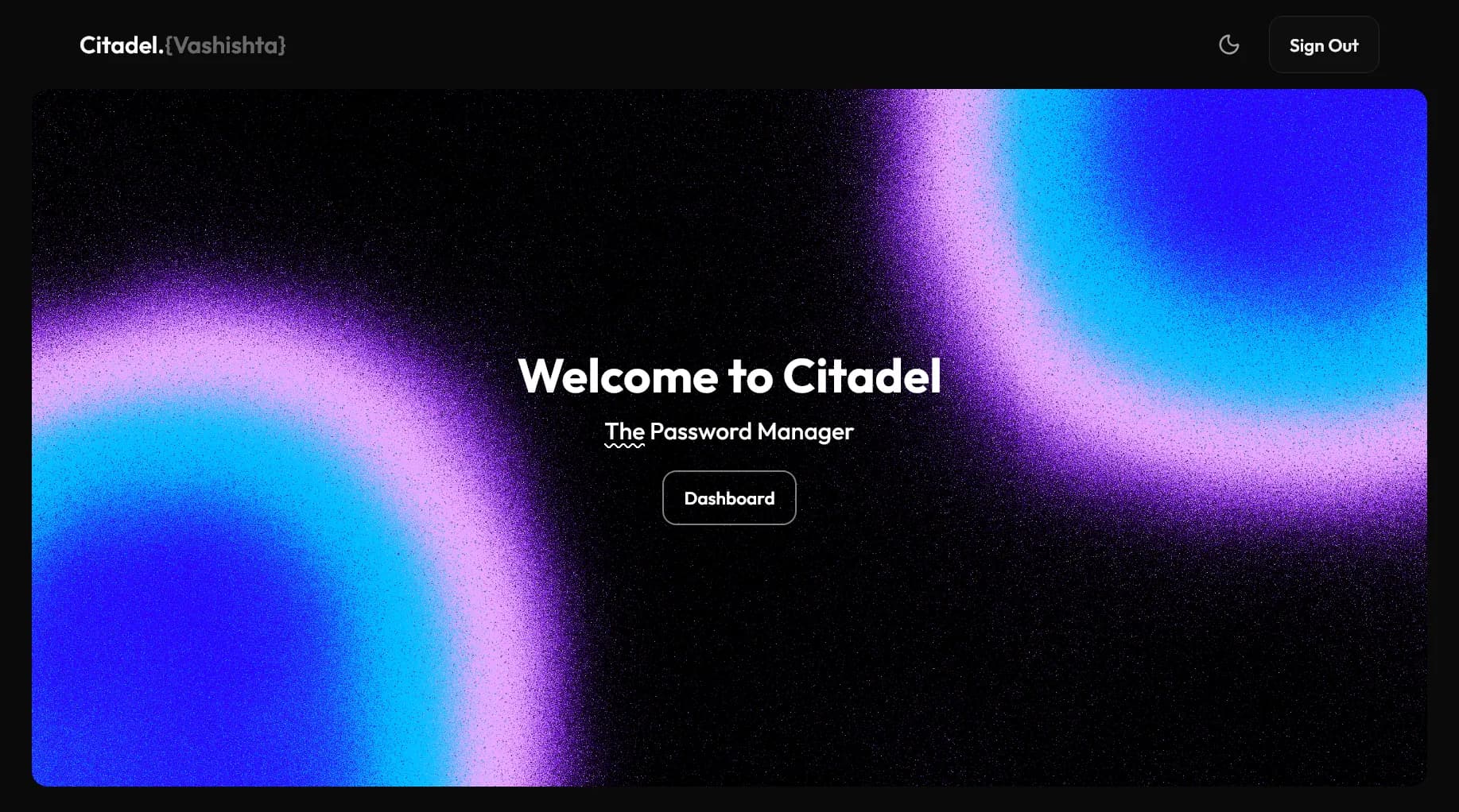 Citadel — A password vault. Everything is encrypted before it is stored.
