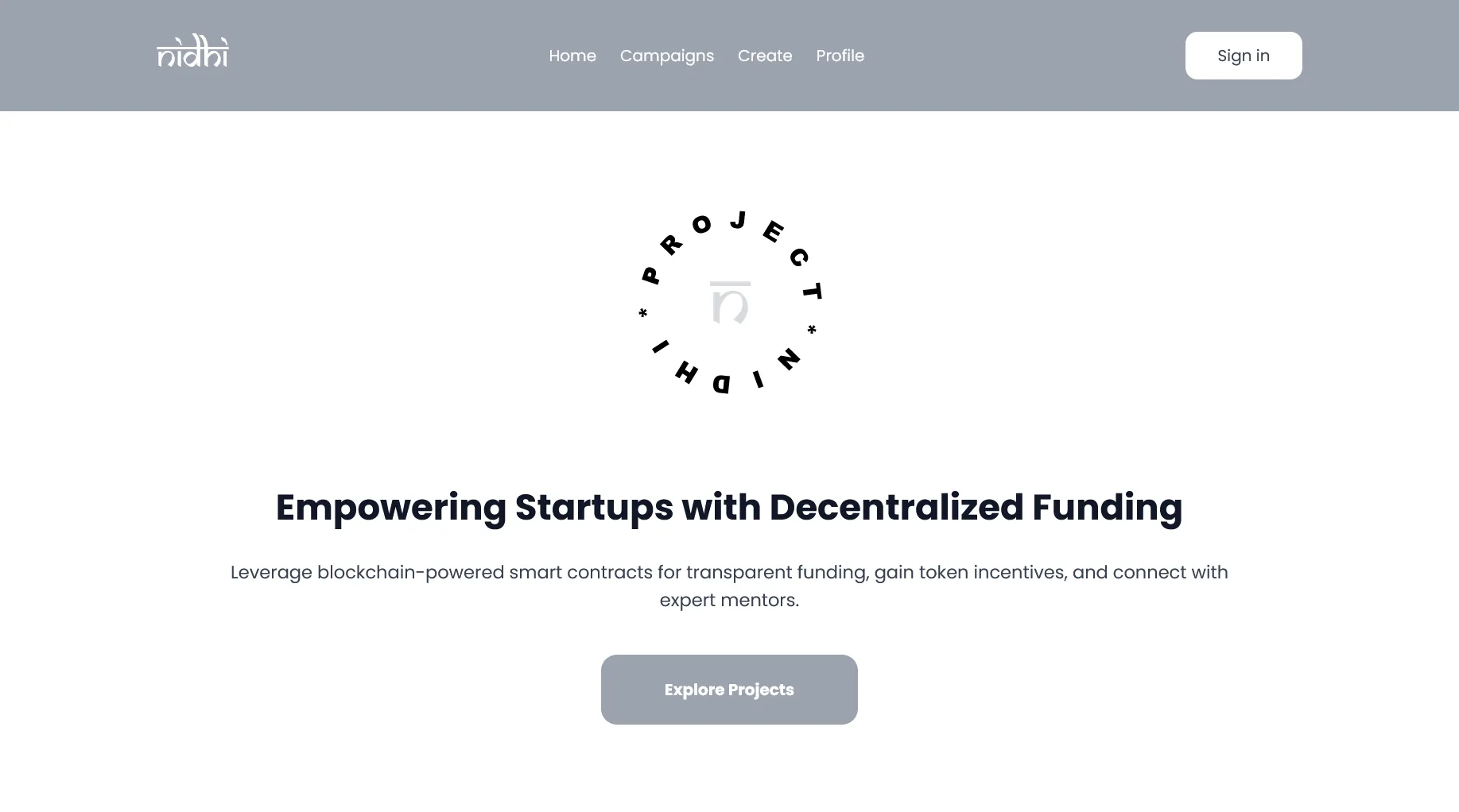 Nidhi — A crowdfunding platform for early-stage campaigns.